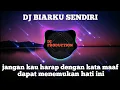 Download Lagu DJ ARIEF BIARKU SENDIRI VIRAL TIKTOK 2022 FULL BASS.JANGAN KAU HARAP DENGAN KATA MAAF.