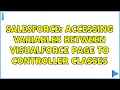 Salesforce Accessing variables between visualforce page to controller classes