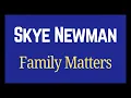 Skye Newman - Family Matters [Karaoke]