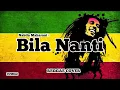 Bila Nanti - Nabila Maharani REGGAE COVER HVMBLE