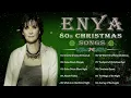 Lagu Enya  The Spirit of Christmas Past, Journey of the Angels  Enya Christmas Hits