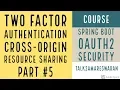 Two Factor Authentication CORS Spring Boot Spring boot OAuth2 security