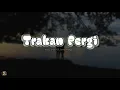 Young_Street x SB Fammz x Yahya - Trakan Pergi