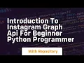 Introduction to instagram graph api for beginner python programmer