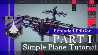 How to Build a Plane in Besiege Extended Edition - Basic Simple Plane Tutorial Part