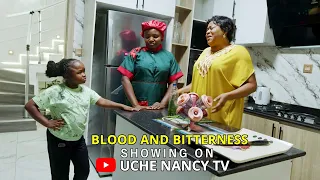 BLOOD AND BITTERNESS (New Movie) - Ebube Obio (The Billionaire's Daughter) is dropping on 9th Aug.