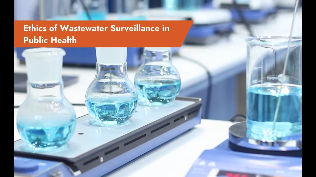 Ethics of Wastewater Surveillance in Public Health