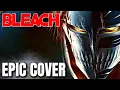Download Lagu Bleach OST COMETH THE HOUR Part A Opus 1 Epic Rock Cover