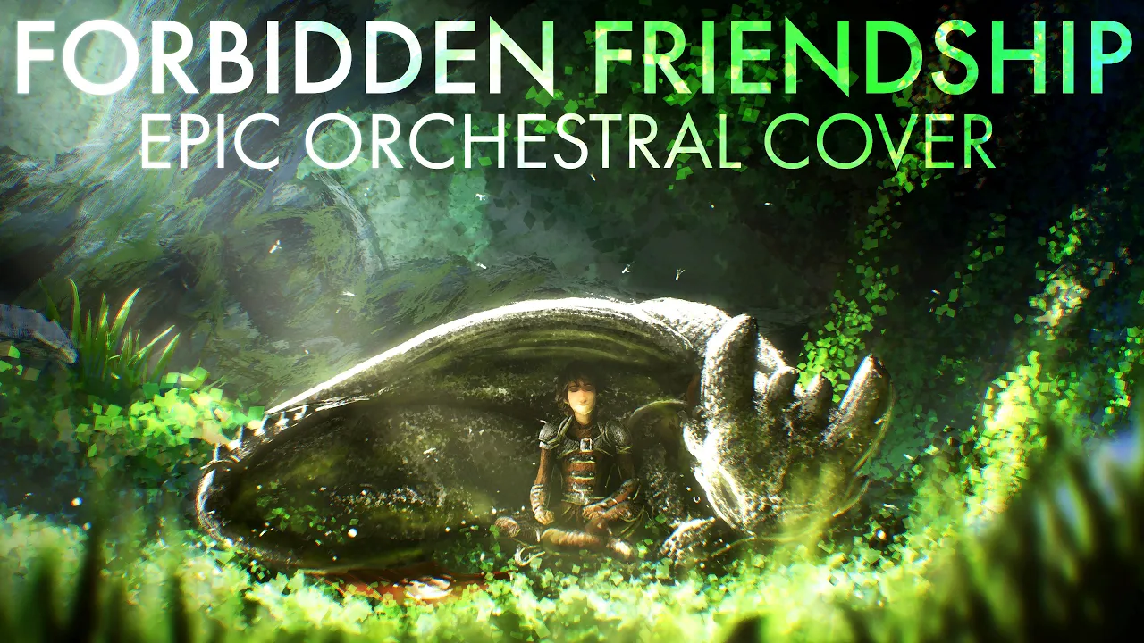 Forbidden Friendship - How To Train Your Dragon - Epic Orchestral Cover Forbidden Friendship - How To Train Your Dragon - Epic Orchestral Cover