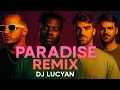 Download Lagu DJ SNAKE - PARADISE (FT. BIPOLAR SUNSHINE) (Dj LucYan Remix)