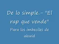 De lo simple.- El rap que vende