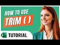 How to Use the TRIM Function in Excel - Step by Step