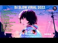 Download Lagu Kumpulan musik dj slow remix terbaru - DJ BARAT YANG LAGI VIRAL 2022
