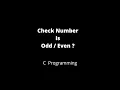 Check whether number is Odd or Even C program