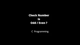 Check whether number is Odd or Even C program