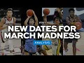 New March Madness schedule announced and explained