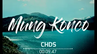 Download CHDS - MUNG KONCO (LIRIK) MP3