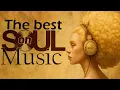 Download Lagu Relaxing Soul MUSIC - THE BEST SOUL COMPILATION