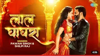 lal ghaghra shilpi raj namrita malla bhojpuri gana video pawan singh new song