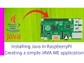 Installing java in Raspberry PI and creating and running Java ME application in raspberry