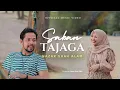 Lagu Saban Tajaga - Nazar Shah Alam (Official Music Video)