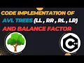 Code Implementation of AVL trees Rotations and Balance Factor