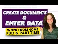 Full and Part Time Work From Home Jobs Create Docs and Enter Data At Home