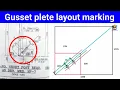 Structural Gusset plate layout marking Structural fitter fabricator training