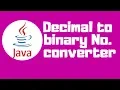 Java tutorial Decimal to Binary conversion program