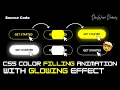 CSS Button Color Filling Animation and Glowing Effect Modern CSS CSS Clip Path CSS Box Shadow