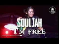 Lirik Souljah - I'm free
