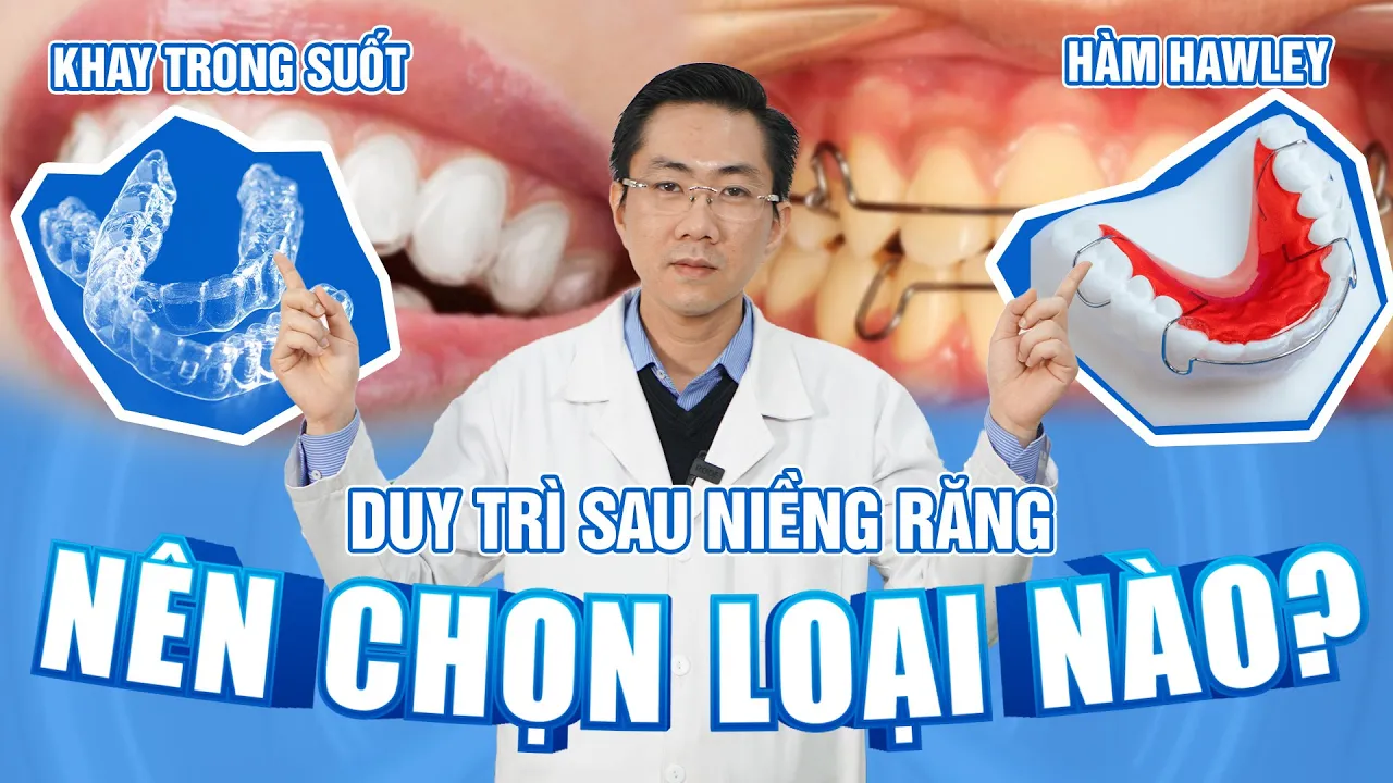Outline Video Khay Duy Trì Trong Suốt Hay Hàm Hawley - Lựa Chọn Nào Tốt Hơn? | Nam Bùi Vinalign