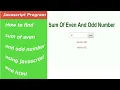 Sum of even and odd number with JavaScript and html project