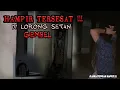 Lagu TEMPAT INI MENCEKAM!!!