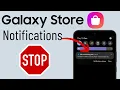 How to Turn Off Galaxy Store Notifications on Samsung Phone