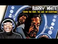 Lagu Barry White - You're The First, The Last, My Everything | REACTION/REVIEW