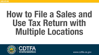 How to File a Sales and Use Tax Return with Multiple Locations