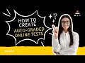How to create auto-graded online Tests on Wise