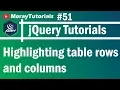 jQuery 51 - Highlighting table rows and columns