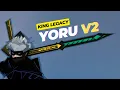 How to Get Yoru V2 Showcase - King Legacy