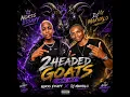 2_HEADED_GOATS_MINI MIX_NOKSSS ESSAYY X DJ MAKHALO 