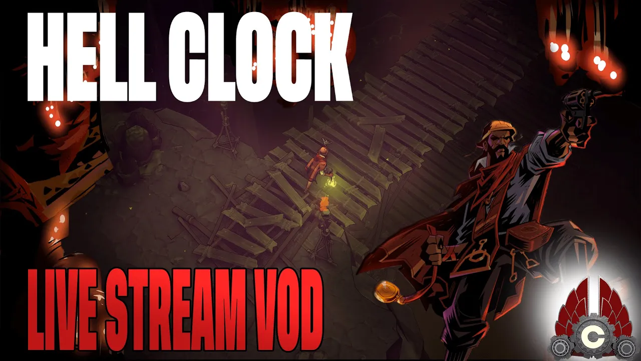 Hell Clock | Cozy Stream | July 25th