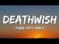 Lagu Three Days Grace - Deathwish (Lyrics)
