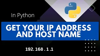 Get host name and IP address of your machine using Python Python Networking