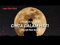 Download Lagu Cinta Dalam Hati - Slow Rock ( Dibawah Sinar Bulan ) Official Music Audio #laguslowrockterbaru 