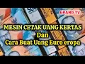 Download Lagu Cara Pembuatan Uang Kertas Euro Ala EROPA Dari Awal Hingga Akhir