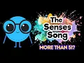 There Are MORE Than 5 Senses Senses Song for Kids