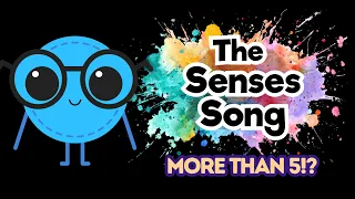 There Are MORE Than 5 Senses?! 👀 | Senses Song for Kids |