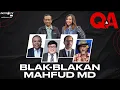 Q\u0026A  -  BLAK-BLAKAN MAHFUD MD