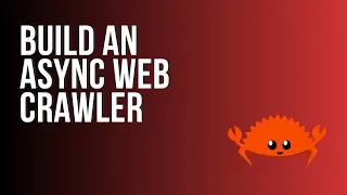 Learn Rust Build an Async Web Crawler